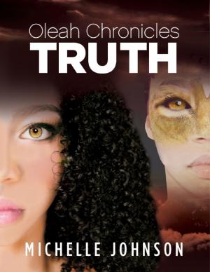 Cover of the book Oleah Chronicles: Truth by Joshua Tenpenny, Raven Kaldera