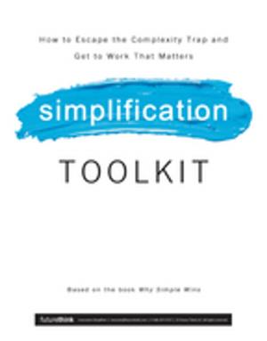 Cover of the book Why Simple Wins Toolkit by Anthony Thwaite