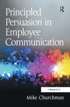 Cover of the book Principled Persuasion in Employee Communication by Christine K. Lemley