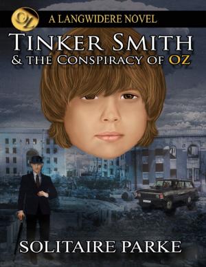 Cover of the book Tinker Smith and the Conspiracy of Oz by John Burke, Kaj Halberg