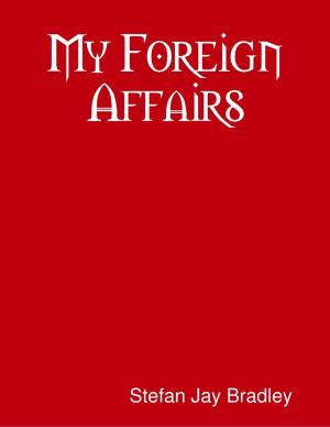 Cover of the book My Foreign Affairs by Candace McCarty