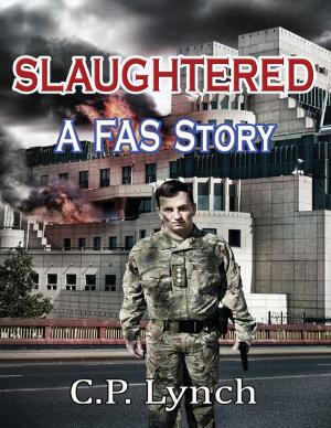 Cover of the book Slaughtered:A Fas Story by Shadrack Midenyo