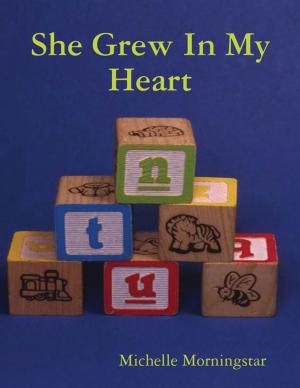 Cover of the book She Grew In My Heart by Indrajit Bandyopadhyay
