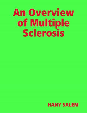 Cover of the book An Overview of Multiple Sclerosis by Enrico Massetti