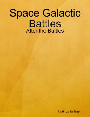 Book cover of Space Galactic Battles: After the Battles