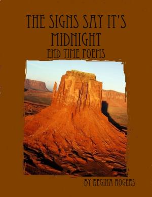Cover of the book The Signs Say It's Midnight: End Time Poems by Merriam Press