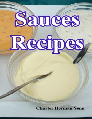 Cover of the book Sauces Recipes by Katlyn Charlesworth