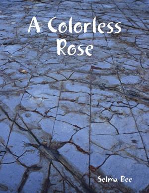 bigCover of the book A Colorless Rose by 