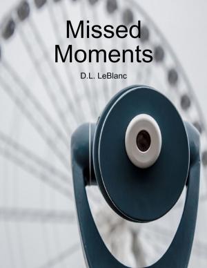 Cover of the book Missed Moments by Catherine Carson