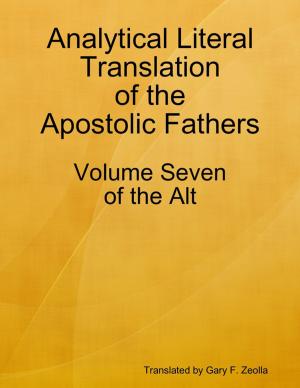 Book cover of Analytical Literal Translation of the Apostolic Fathers - Volume Seven of the Alt
