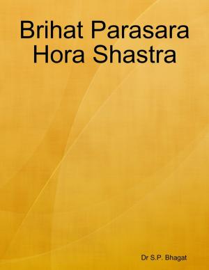 Cover of the book Brihat Parasara Hora Shastra by Cecil Cory