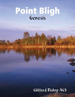Cover of the book Point Bligh - Genesis by Anthony Berglas