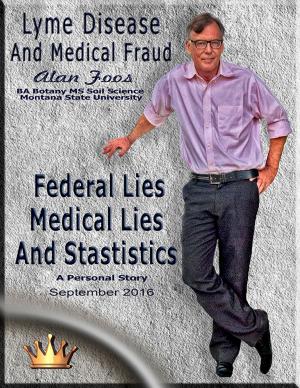Cover of the book Lyme Disease And Medical Fraud by Daniel Butler