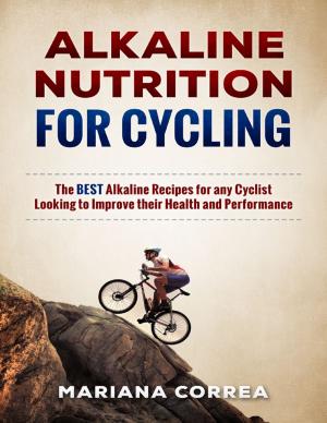 Cover of the book Alkaline Nutrition for Cycling by Dr. Robert Fekete