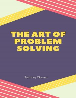 Cover of the book The Art of Problem Solving by Deisell Martinez PhD