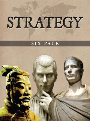 Cover of the book Strategy Six Pack by Epictetus, Marcus Aurelius, Lucius Annaeus Seneca