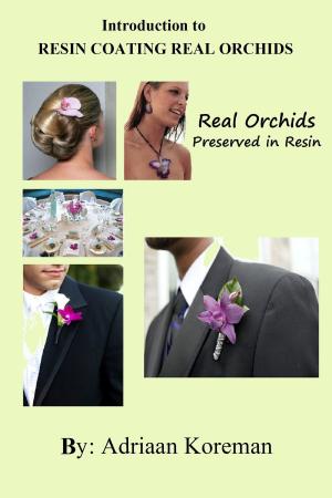 Book cover of Introduction to Resin Coating Real Orchids.