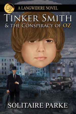 Cover of the book Tinker Smith and the Conspiracy of Oz by A.I. Nasser