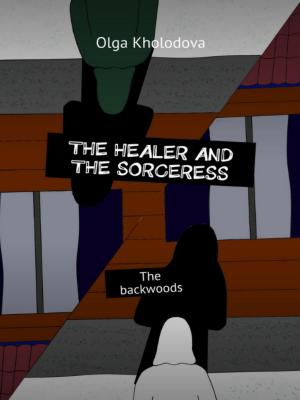 Cover of The Healer And The Sorceress