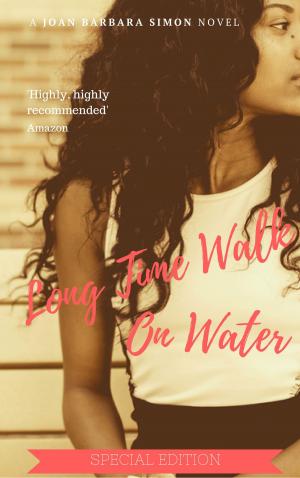 Cover of the book Long Time Walk On Water (Special Edition) by Phil Ray Jack