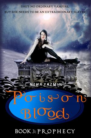 Cover of the book Poison Blood, Book 3: Prophecy by Christine Myers