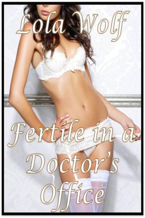Cover of Fertile in a Doctor's Office