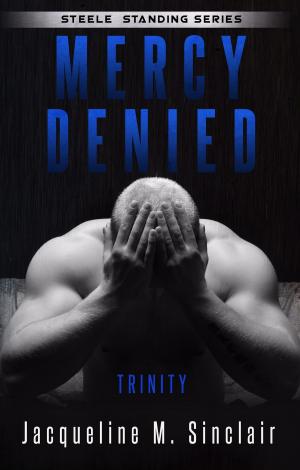 Cover of the book Mercy Denied (Steele Standing 2) by Savannah Smith