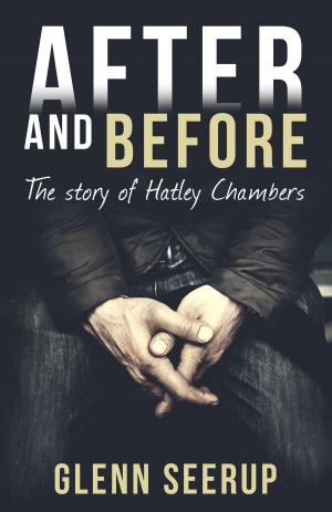 Cover of the book After and Before: The Story of Hatley Chambers by Persia Walker