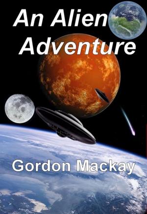 Cover of the book An Alien Adventure by Kris Moger