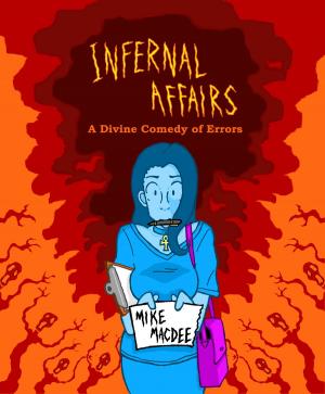 Book cover of Infernal Affairs: A Divine Comedy of Errors