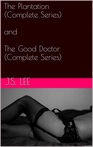 Cover of the book The Plantation (Complete Series) and The Good Doctor (Complete Series) by Thomas Handover