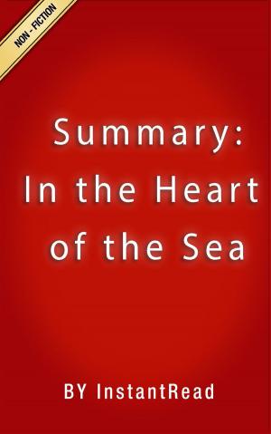 Cover of the book In the Heart of the Sea | Summary by Patrick Bunker