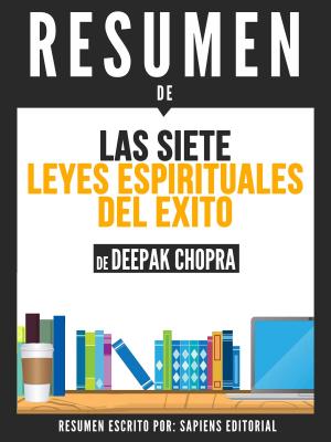 Book cover of Las 7 Leyes Espirituales del Exito (The 7 Spiritual Laws of Success): Resumen Del Libro De Deepak Chopra