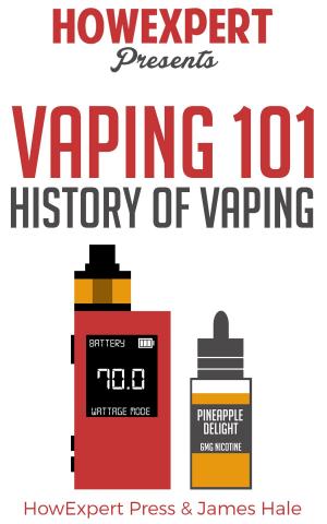 Cover of the book Vaping 101: History of Vaping by David Hoffmann, FNIMH, AHG