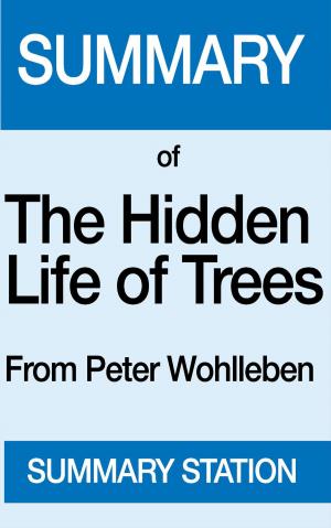 Cover of the book The Hidden Life of Trees | Summary by Patrick Bunker