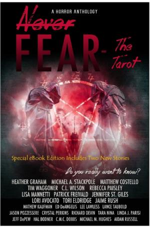 Cover of the book Never Fear: The Tarot by Lance Taubold, Richard Devin