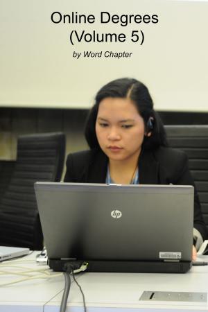 Cover of the book Online Degrees (Volume 5) by Word Chapter