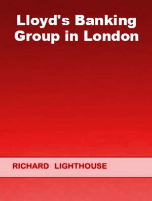 Cover of the book Lloyd's Banking Group in London by KADOYA TATSUHIKO