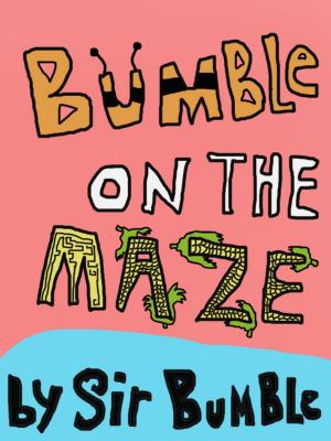 bigCover of the book Bumble on the Maze by 