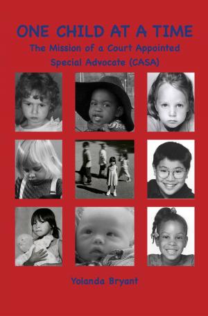 Cover of One Child at a Time: The Mission of a Court Appointed Special Advocate (CASA)