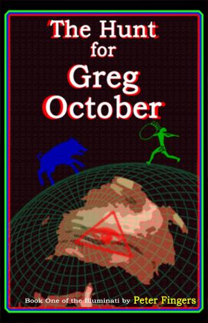bigCover of the book The Hunt for Greg October: Book One of the Illuminati by 