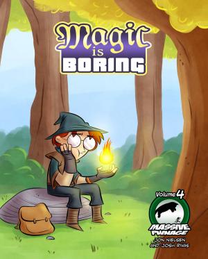 Book cover of Massive Pwnage Volume 4: Magic is Boring