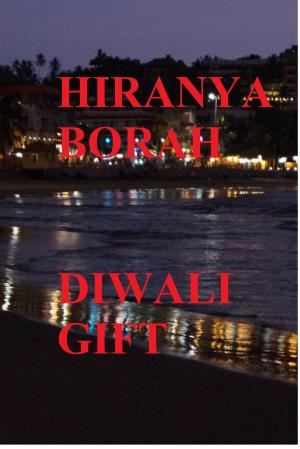 Cover of the book Diwali Gift by Hiranya Borah