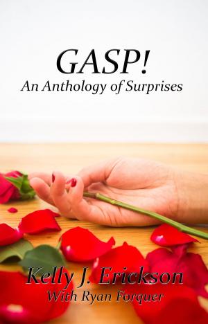 Cover of the book GASP! An Anthology Of Surprises by Jason Shannon