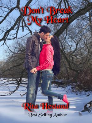 Cover of the book Don't Break My Heart by Rita Hestand