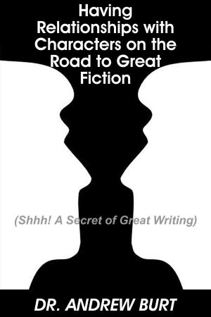 Book cover of Having Relationships With Characters on the Road to Great Fiction