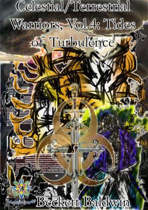 Cover of Celestial/Terrestrial Warriors, Vol.4: Tides of Turbulence