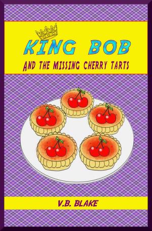 Cover of King Bob and the Missing Cherry Tarts