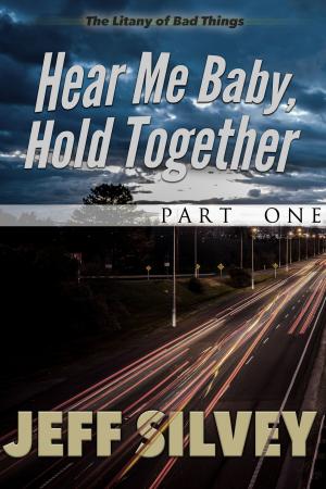 Cover of Hear Me Baby, Hold Together: Part 1