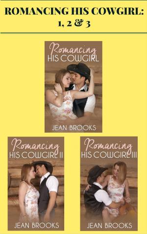 Cover of the book Romancing His Cowgirl: 1, 2 & 3 by Sol Crafter
